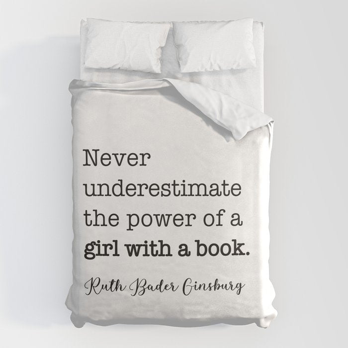 Never Underestimate The Power Of A Girl With A Book. Duvet Cover
