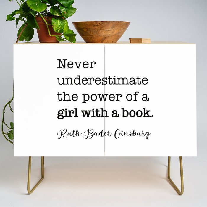 Never Underestimate The Power Of A Girl With A Book. Credenza