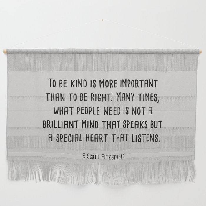 To Be Kind Is More Important... F. Scott Fitzgerald Quote Wall Hanging