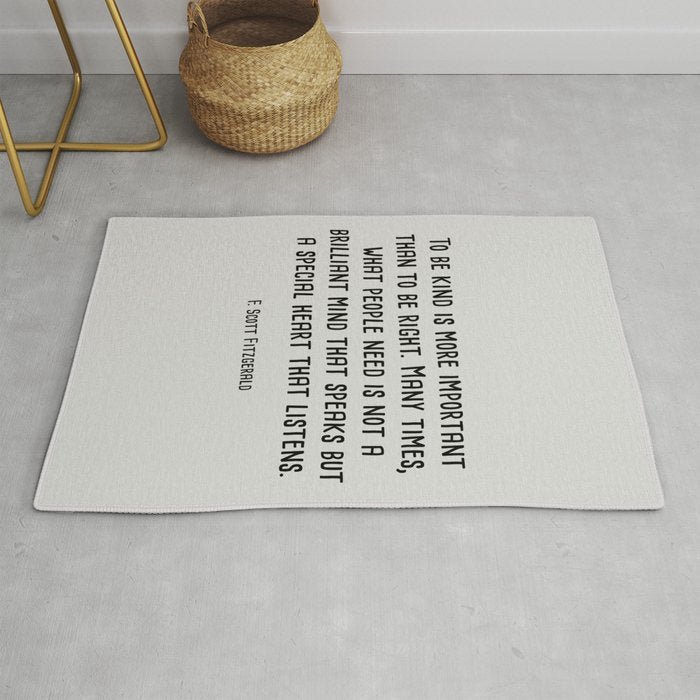 To Be Kind Is More Important... F. Scott Fitzgerald Quote Rug