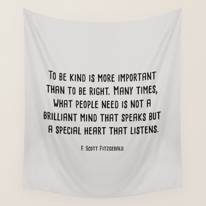 To Be Kind Is More Important... F. Scott Fitzgerald Quote Wall Tapestry