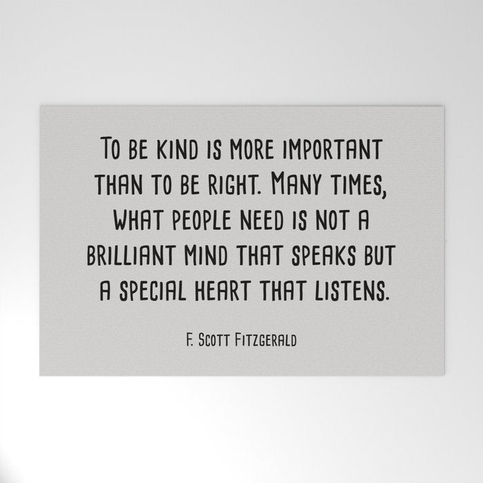 To Be Kind Is More Important... F. Scott Fitzgerald Quote Welcome Mat