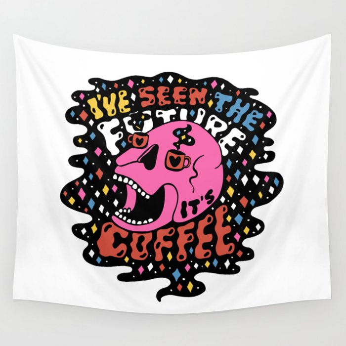 The Future Is Coffee In Color Wall Tapestry