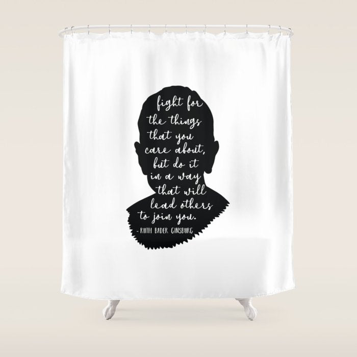 Ruth Bader Ginsburg Quote Shower Curtain
