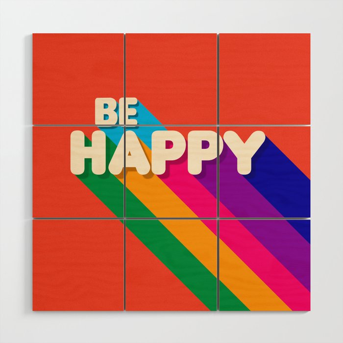 Be Happy - Rainbow Retro Typography Wood Wall Art