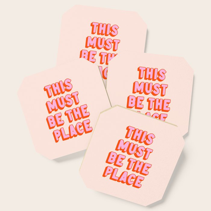 This Must Be The Place: The Peach Edition Coaster