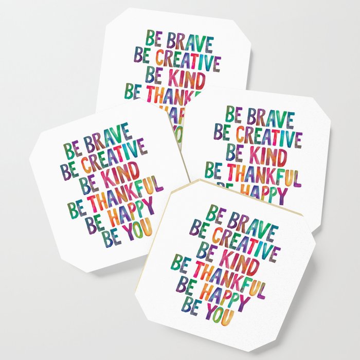Be Brave Be Creative Be Kind Be Thankful Be Happy Be You Rainbow Watercolor Coaster