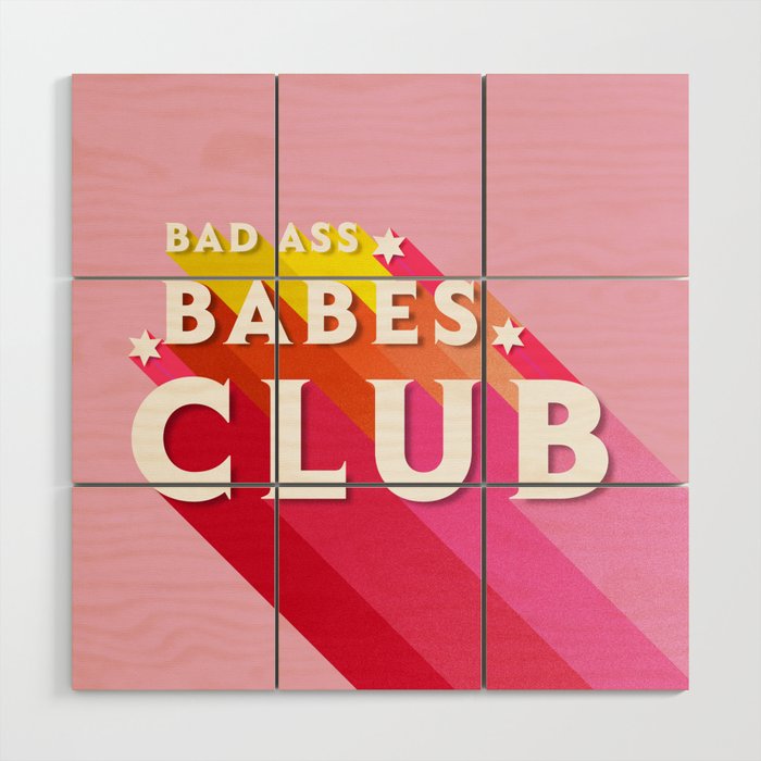 Bad Ass Babes Club In Pink Wood Wall Art