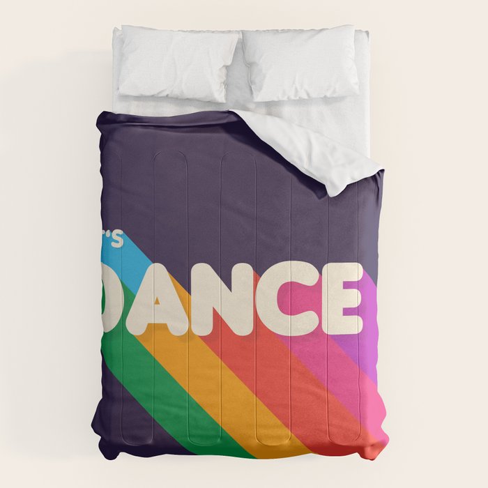 Rainbow Dance Typography- Let'S Dance Comforter