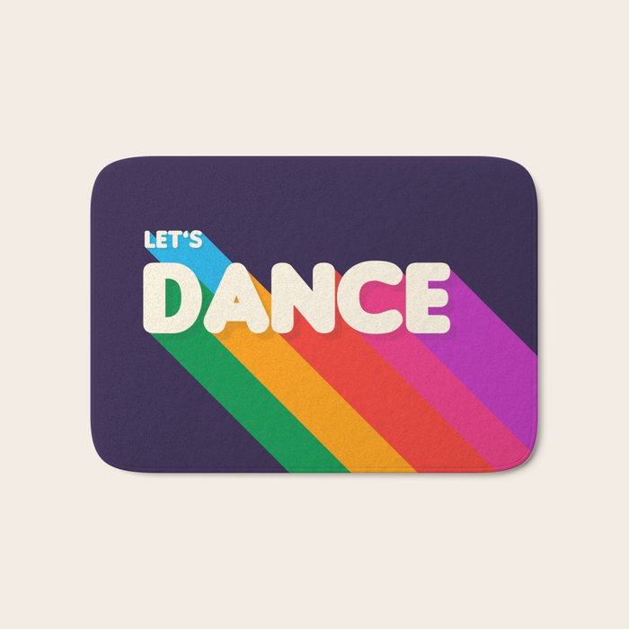 Rainbow Dance Typography- Let'S Dance Bath Mat