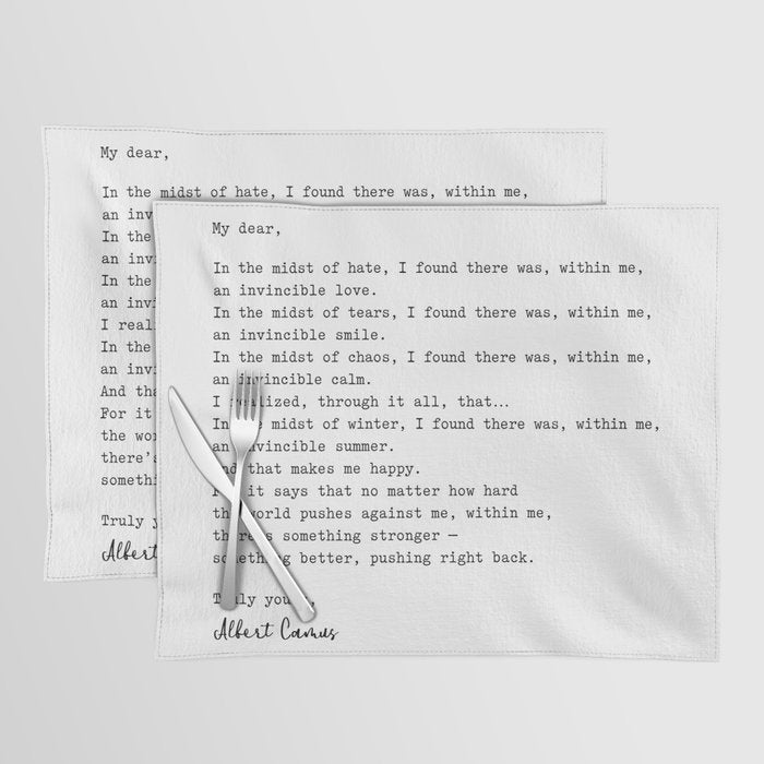 Albert Camus Quote - My Dear In The Midst Of Hate I Found Placemat