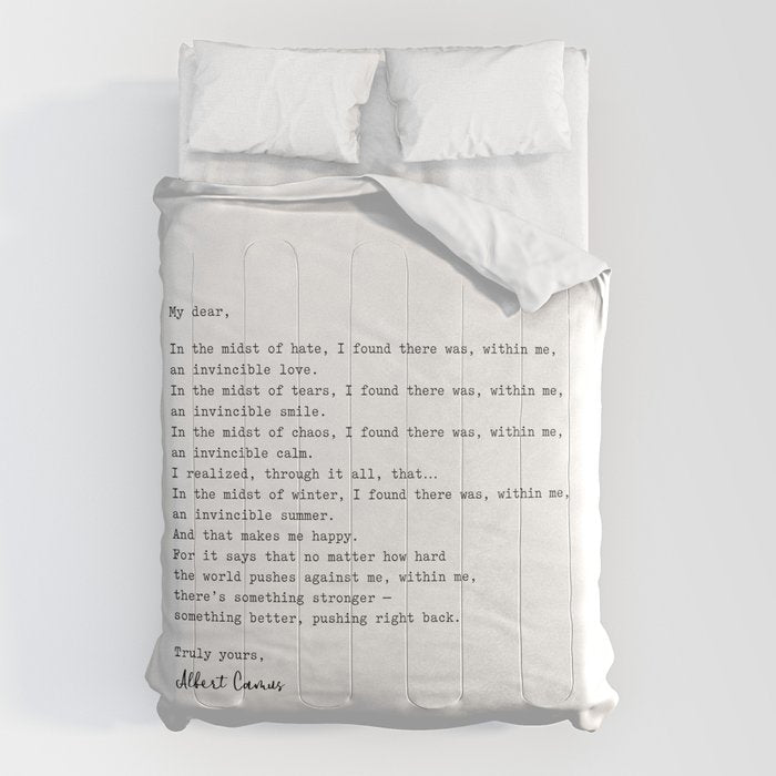 Albert Camus Quote - My Dear In The Midst Of Hate I Found Comforter