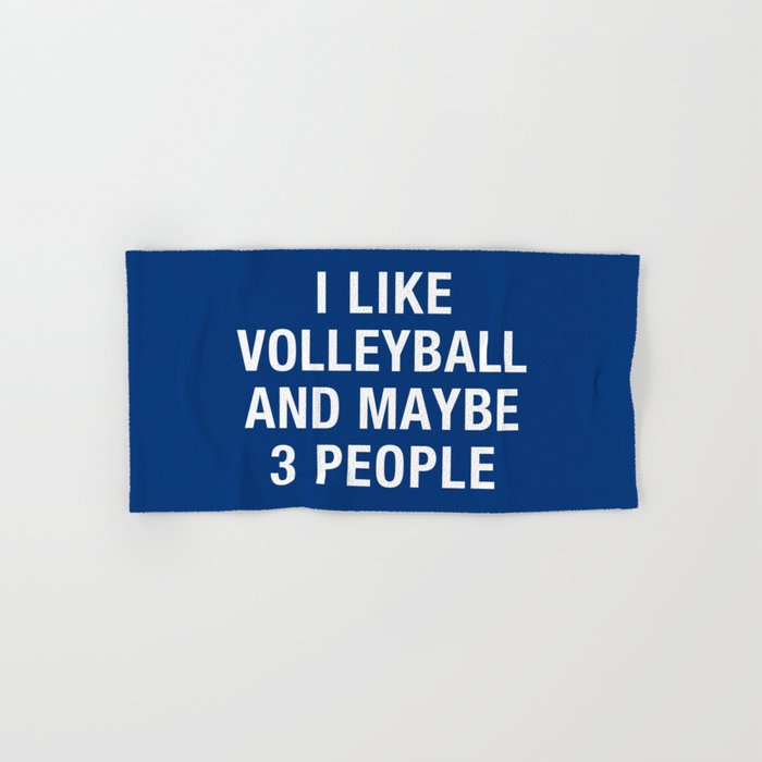 I Like Volleyball And Maybe 3 People Bath Towel