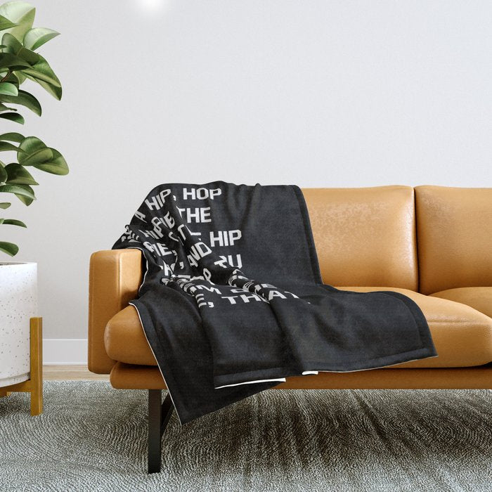 Rapper'S Delight, I Said A Hip Hop Throw Blanket