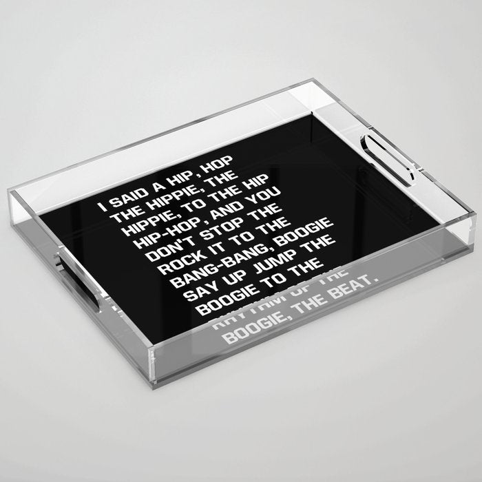 Rapper'S Delight, I Said A Hip Hop Acrylic Tray