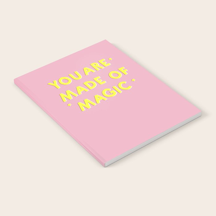 You Are Made Of Magic - Typography Notebook