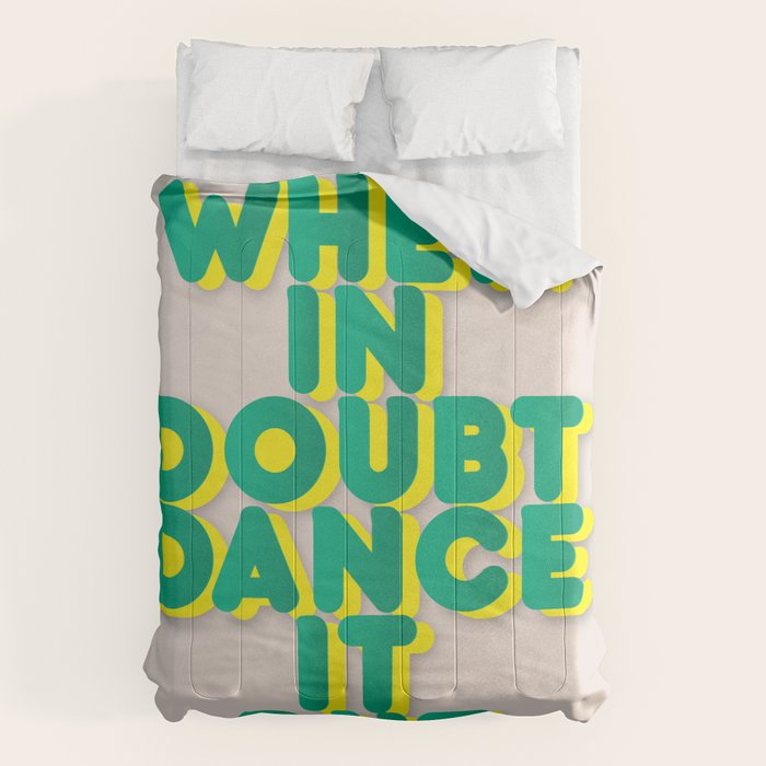 When In Doubt Dance It Out No2 Comforter