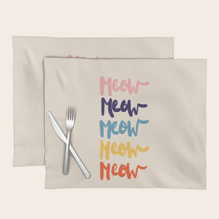 Meow Meow Says The Cat - Typography Placemat