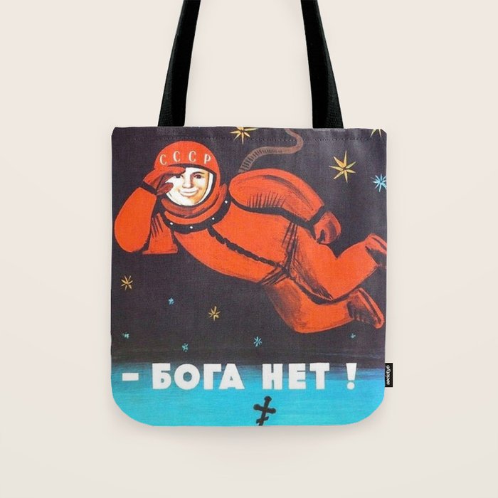 There'S No God! / ðð¾ð³ð° ððµñ!" 1960'S Ussr Anti-Religious Propaganda Cosmonaut Yuri Gagarin In Space Tote Bag