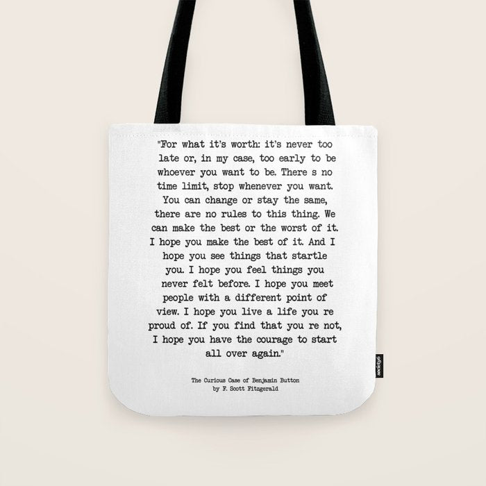 It'S Never Too Late Benjamin Button Tote Bag