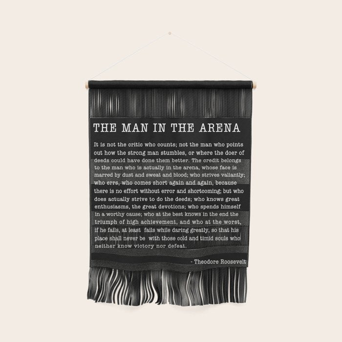 The Man In The Arena, Theodore Roosevelt Quote, Wall Hanging