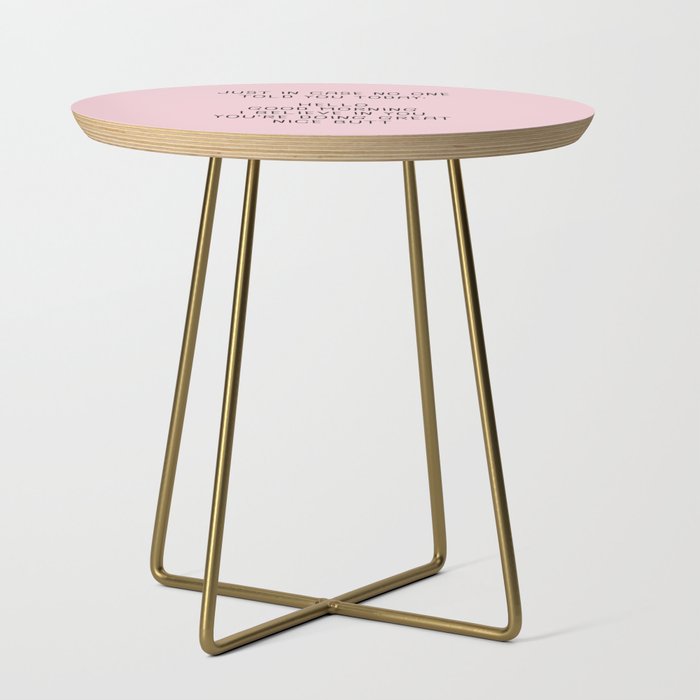 Just In Case No One Told You Today: Hello Side Table